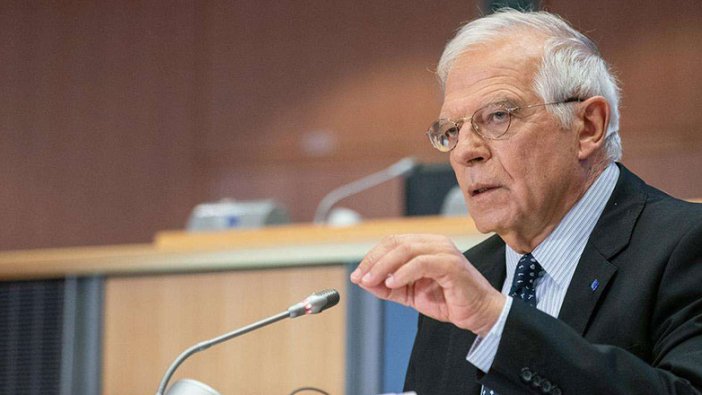 AB Dış İlişkiler Temsilcisi Borrell'den flaş açıklama!
