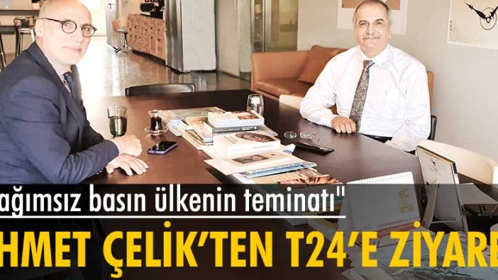 İYİ Partili Ahmet Çelik’ten T24’e ziyaret