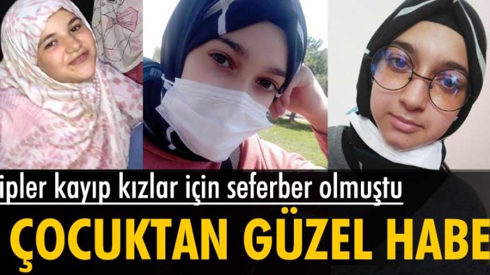 İstanbul Hadımköy'de kayıp kızlar için ekipler seferber olmuştu! 3 çocuktan güzel haber