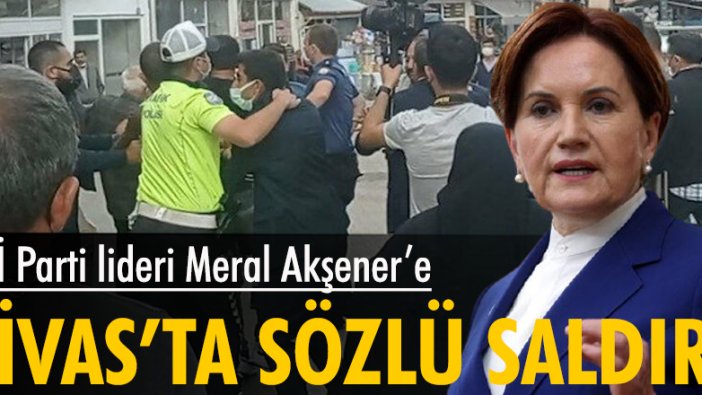 Meral Akşener'e Sivas'ta saldırı girişimi