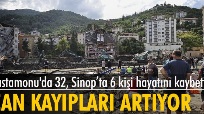 Sel nedeniyle Kastamonu'da 32, Sinop’ta 6 kişi hayatını kaybetti