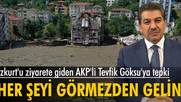 Bozkurt'u ziyarete giden AKP'li Tevfik Göksu'ya tepki