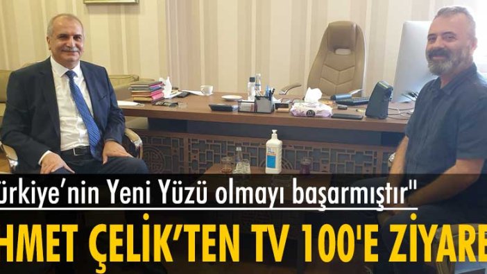 İYİ Parti İstanbul Milletvekili Ahmet Çelik’ten TV 100'e ziyaret