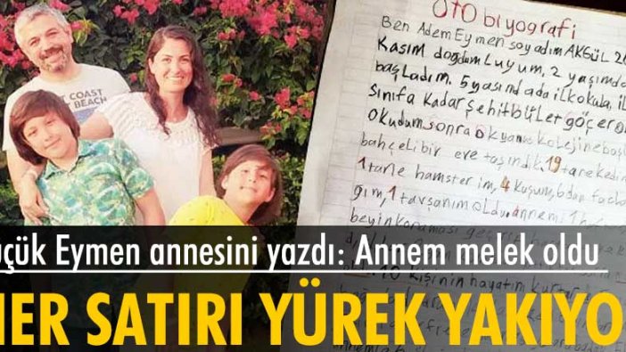 Ankara’da 10 yaşındaki Eymen Akgül beyin kanaması geçiren annesini yazdı!