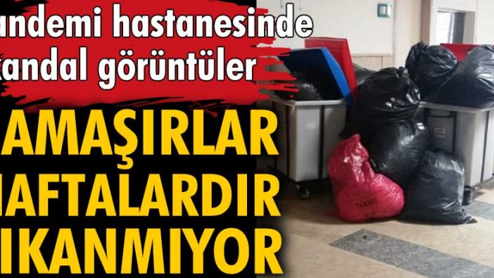 Ankara'da pandemi hastanesinde skandal görüntüler!