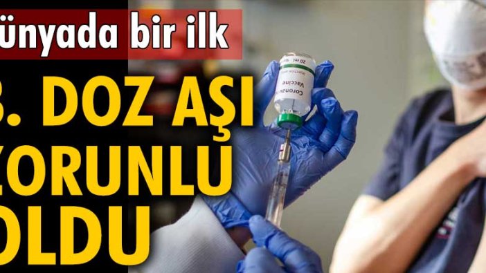 Dünyada bir ilk! İsrail'de 3. doz aşı zorunlu oldu
