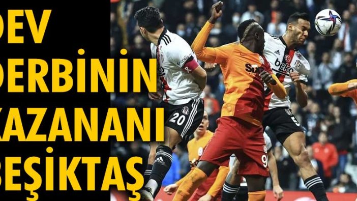 Beşiktaş - Galatasaray maçı 2-1 bitti