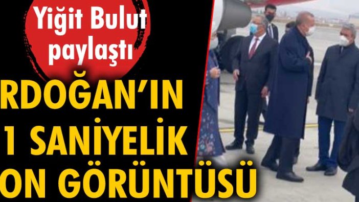 Erdoğan'ın 11 saniyelik son görüntüsünü Yiğit Bulut paylaştı