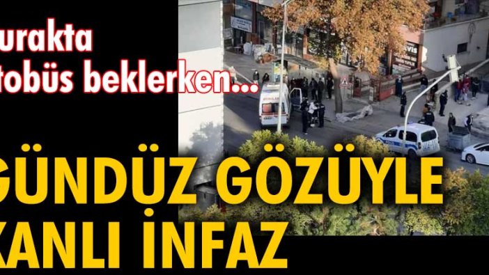 Ankara'da otobüs durağında kanlı infaz!