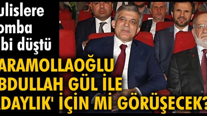 Kulislere bomba gibi düştü! Karamollaoğlu Abdullah Gül ile 'adaylık' için mi görüşecek?