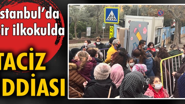 İstanbul'da bir ilkokulda taciz iddiası