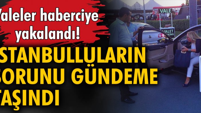 Valeler haberciye yakalandı! İstanbulluların sorunu gündeme taşındı
