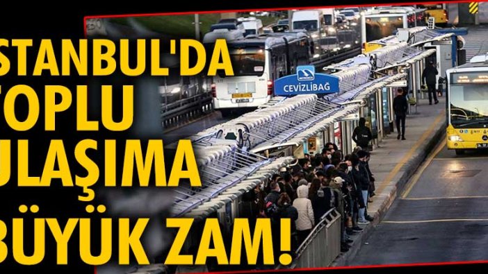 İstanbul'da toplu ulaşıma zam | Yüzde 36 zam talebi kabul edildi!